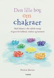 Den lille bog om chakraer af Patricia Mercier