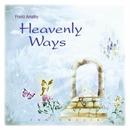 Heavenly ways. CD