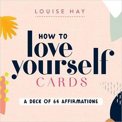 How to love yourself Cards af Louise Hay