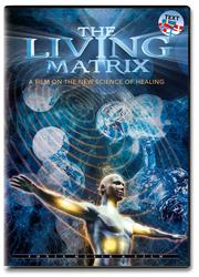 THE LIVING MATRIX. DVD
