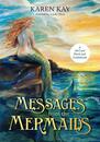Messages from the Mermaids af Karen Kay